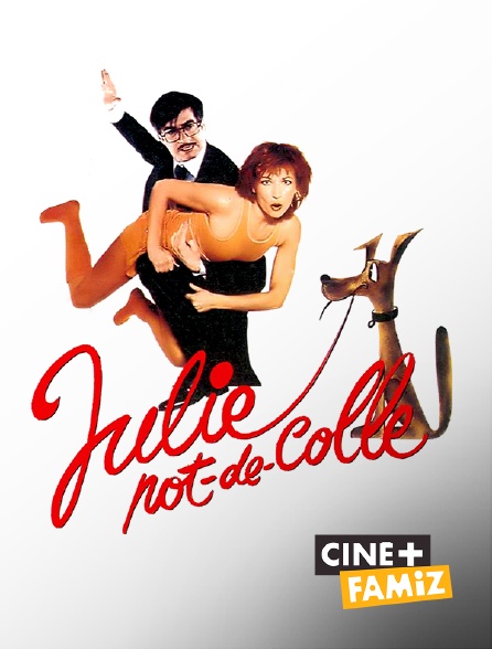 Ciné+ Famiz - Julie pot-de-colle