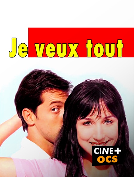 CINÉ Cinéma - Je veux tout