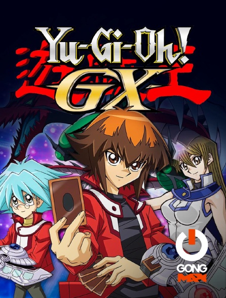 GONG Max - Yu-Gi-Oh ! GX
