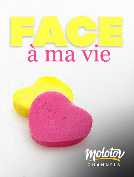 Molotov channels - Face à ma vie