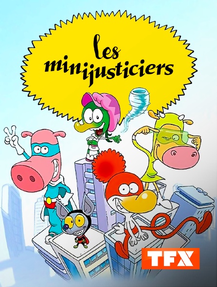 TFX - Les Minijusticiers