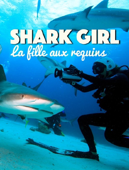 Shark Girl : la fille aux requins