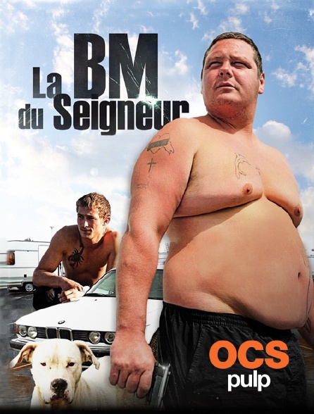 OCS Pulp - La BM du Seigneur