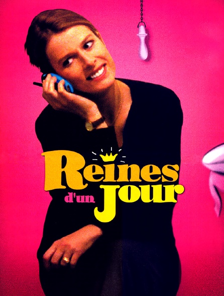 Reines d'un jour