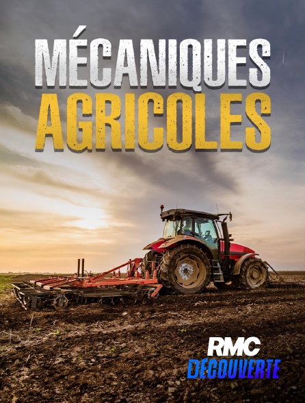 RMC Découverte - Mécaniques agricoles