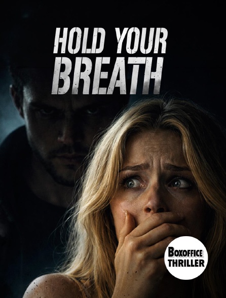 Box Office Thriller - Hold your breath