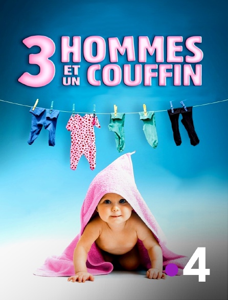 France 4 - Trois hommes et un couffin