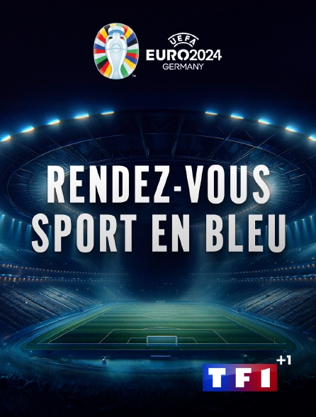 TF1 +1 - Rendez-vous sport en Bleu