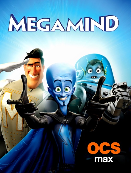 OCS Max - Megamind