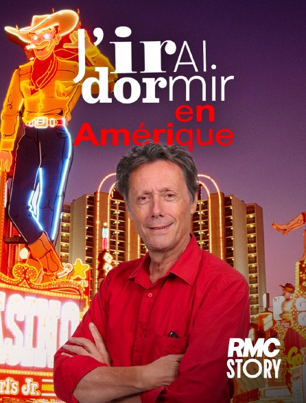 RMC Story - J'irai dormir en Amérique