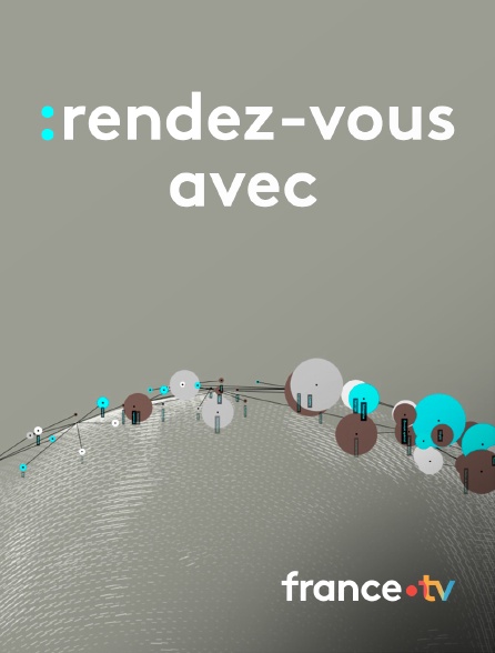 france.tv - Rendez-vous avec en replay
