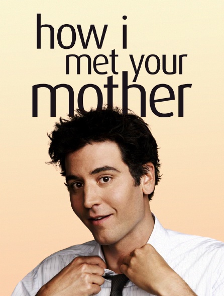 How I Met Your Mother En Streaming Gratuit