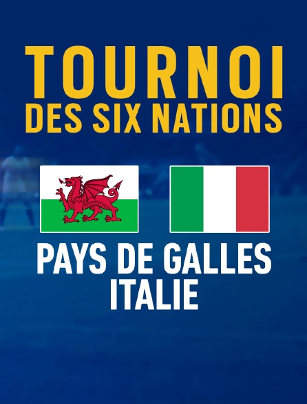 Rugby - Tournoi des VI Nation : Pays de Galles / Italie