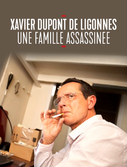Affaire Xavier Dupont de Ligonnès : une famille assassinée