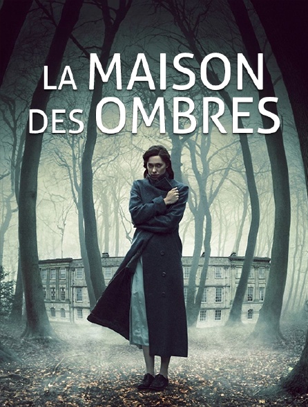 La maison des ombres