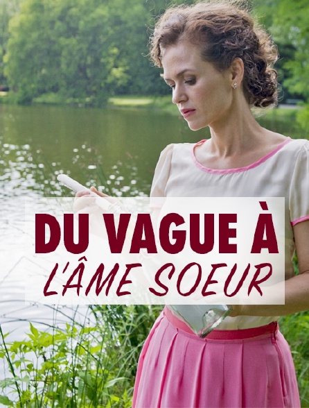 Du vague à l'âme soeur