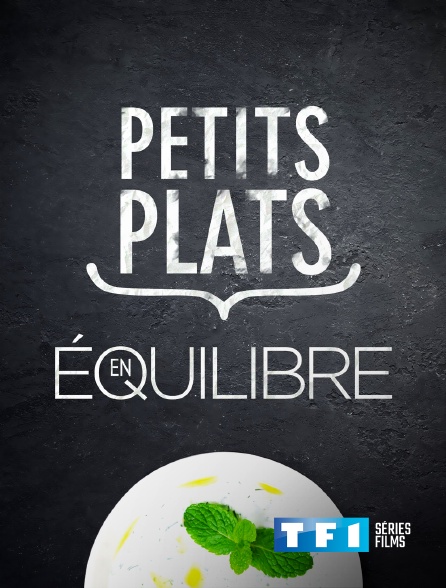 TF1 Séries Films - Petits plats en équilibre