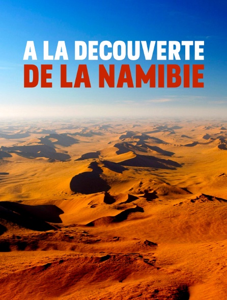 A la découverte de la Namibie