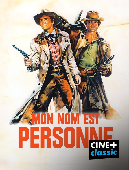 CINE+ Classic - Mon nom est "Personne"