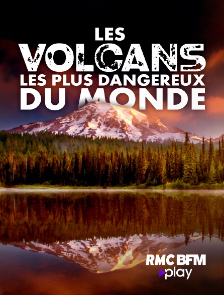 RMC BFM Play - Les volcans les plus dangereux du monde