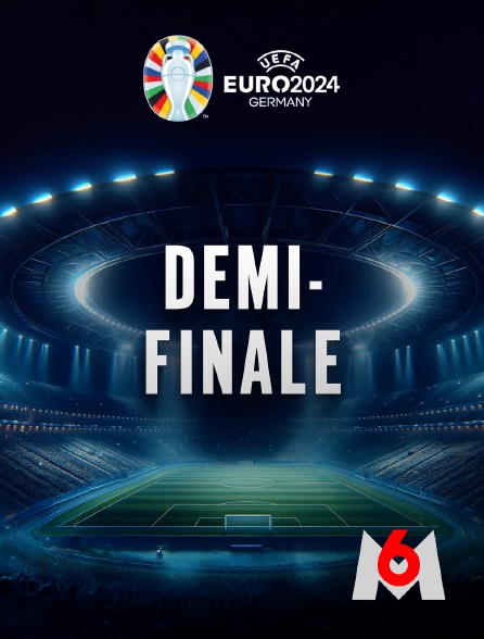 M6 - Football - Euro 2024 :  Demi-finale