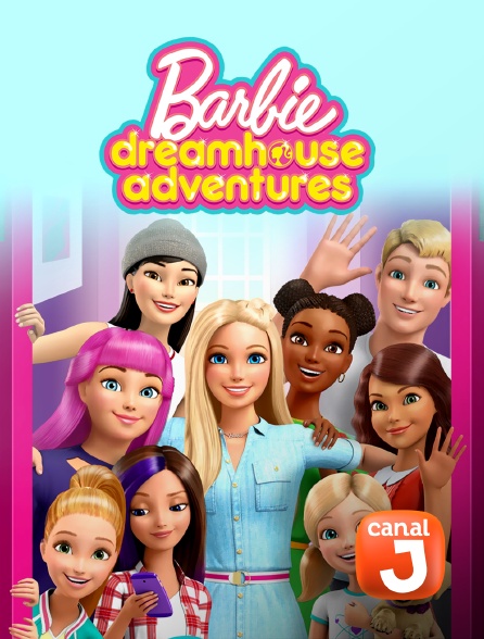 Canal J - Barbie Dreamhouse Adventures