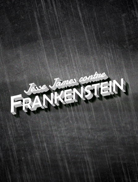 Jesse James contre Frankenstein