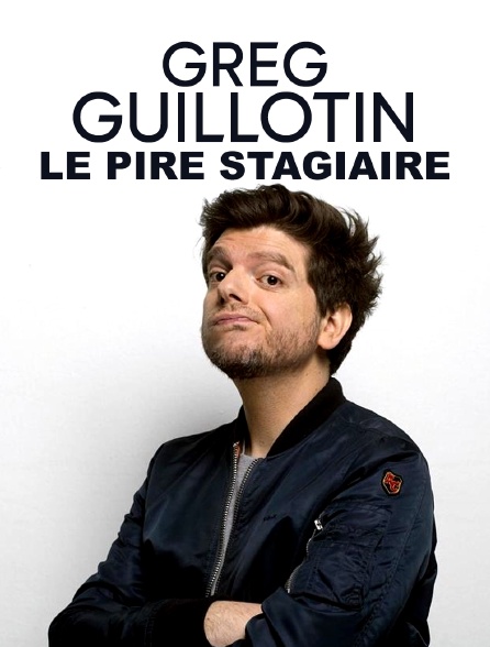 Greg Guillotin, le pire stagiaire