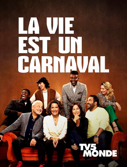 TV5MONDE - La vie est un carnaval