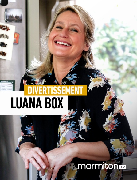 Marmiton TV - Luana Box
