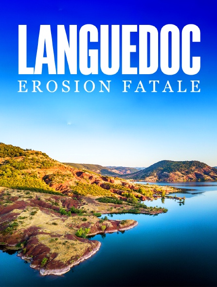 Languedoc : érosion fatale