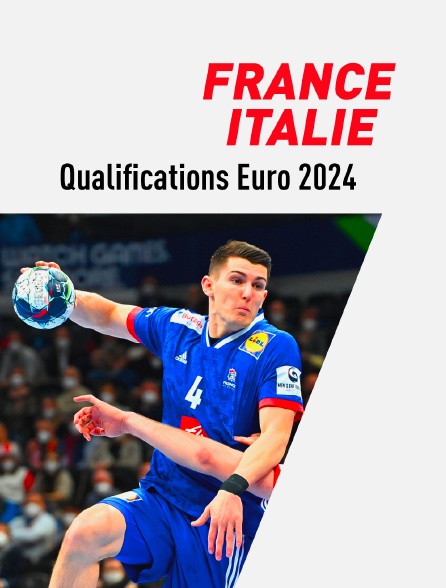 Handball - Qualifications à l'Euro masculin 2024 : France / Italie