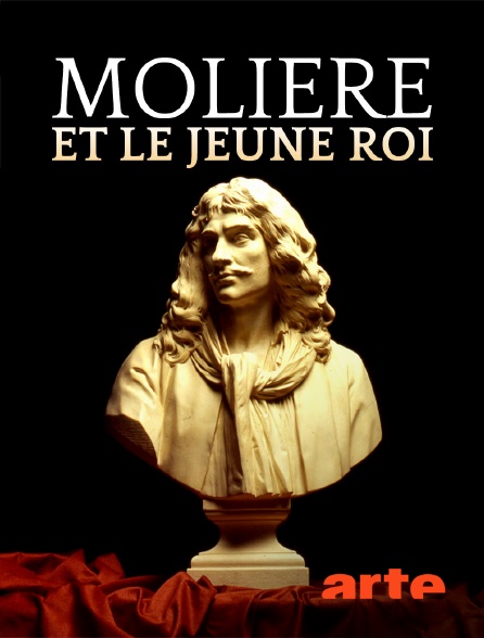 Arte - Molière et le jeune roi