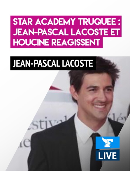 Star Academy truquée : Jean-Pascal Lacoste et Houcine réagissent en  Streaming sur Figaro Live 