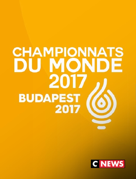 CNEWS - Championnats du monde 2017