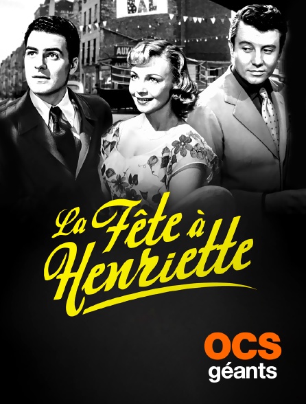 OCS Géants - La fête à Henriette