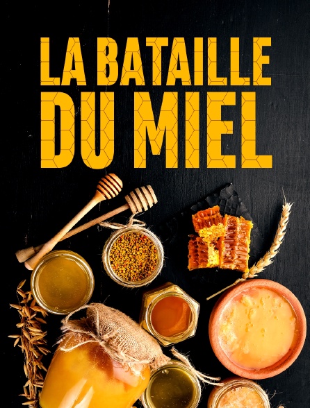 La bataille du miel