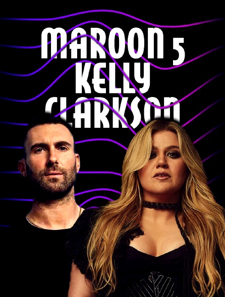 Maroon 5 x Kelly Clarkson