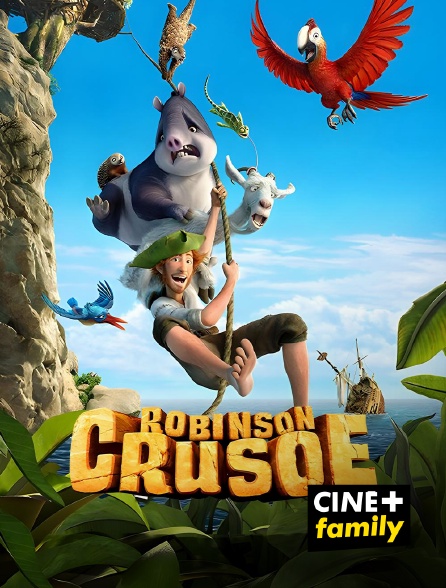 CINE+ Family - Robinson Crusoé