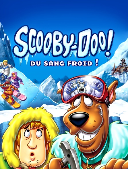Scooby-Doo, du sang froid ! *2007