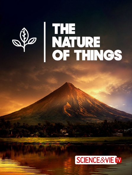 Science et Vie TV - The Nature of Things