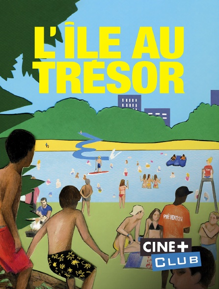 Ciné+ Club - L'île au trésor