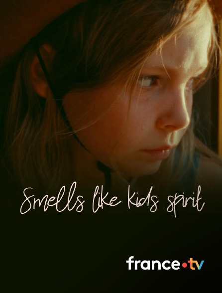 france.tv - Smells like kids spirit