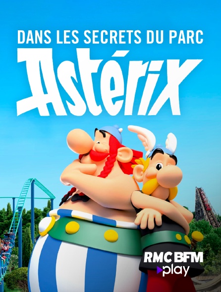 RMC BFM Play - Au coeur du parc Astérix