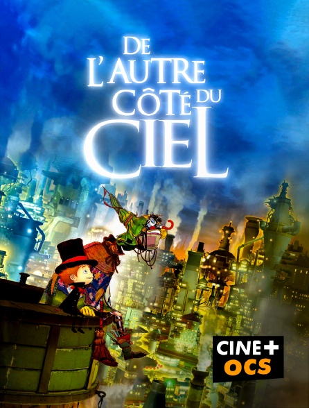 CINÉ Cinéma - De l'autre côté du ciel