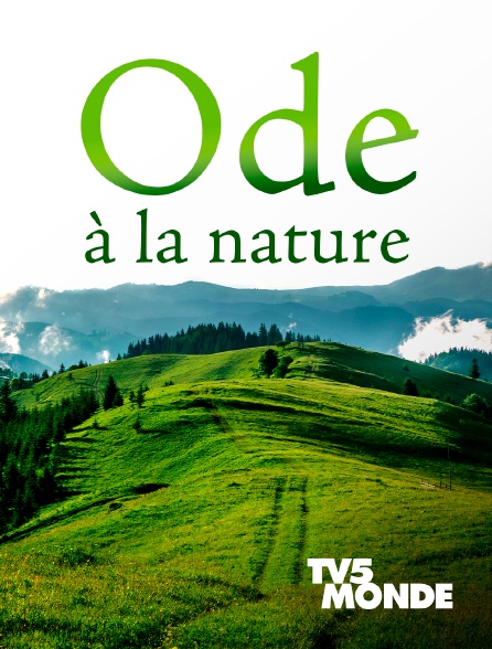 TV5MONDE - Ode à la nature