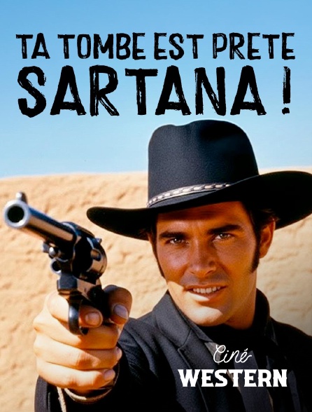 Ciné Western - Ta tombe est prête Sartana !