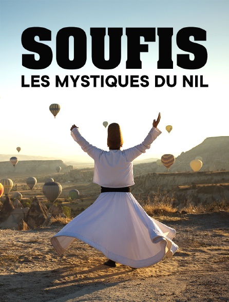 Soufis, les mystiques du Nil