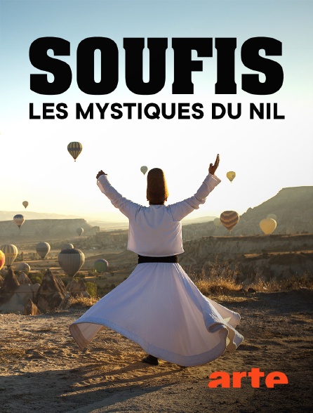 Arte - Soufis, les mystiques du Nil