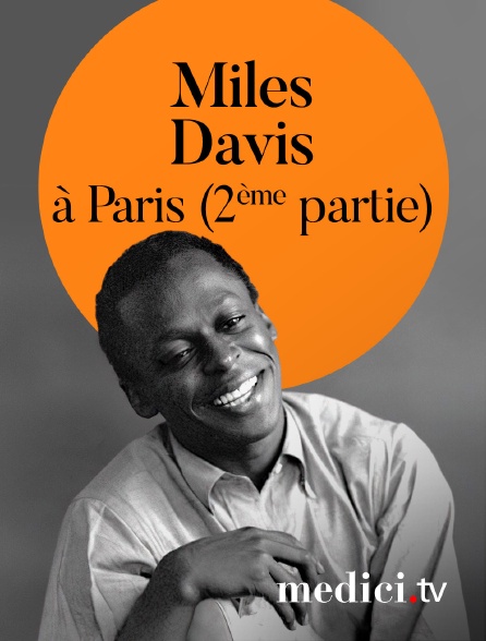 Medici - Miles Davis en concert à Paris (2ème partie)